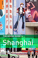 The Rough Guide to Shanghai