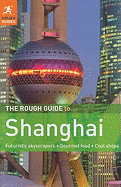 The Rough Guide to Shanghai