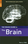The Rough Guide to the Brain
