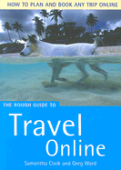 The Rough Guide to Travel Online - Cook, Samantha, and Ward, Greg