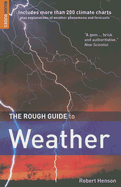 The Rough Guide to Weather - Henson, Robert, and Rough Guides