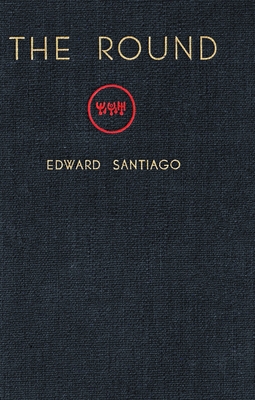 The Round: An Introduction - Santiago, Edward, and Hipskind Collins, Judith (Introduction by)