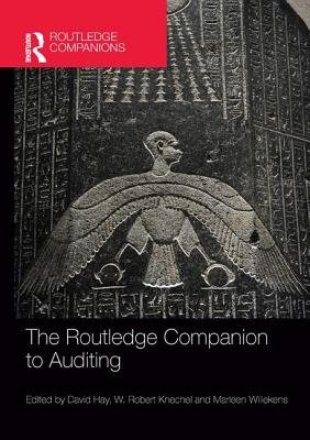 The Routledge Companion to Auditing - Hay, David (Editor), and Knechel, W. Robert (Editor), and Willekens, Marleen (Editor)