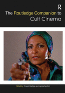 The Routledge Companion to Cult Cinema