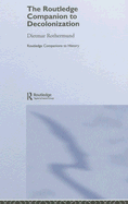 The Routledge Companion to Decolonization