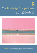 The Routledge Companion to Ecopoetics