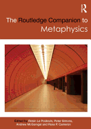 The Routledge Companion to Metaphysics