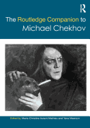 The Routledge Companion to Michael Chekhov