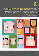 The Routledge Companion to Performance Practitioners: Volume Two