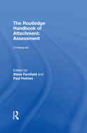 The Routledge Handbook of Attachment (3 Volume Set)