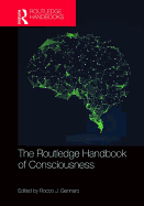 The Routledge Handbook of Consciousness