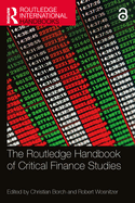 The Routledge Handbook of Critical Finance Studies