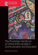 The Routledge Handbook of Critical Interculturality in Communication and Education