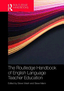 The Routledge Handbook of English Language Teacher Education