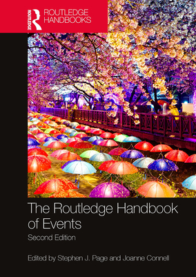 The Routledge Handbook of Events - Page, Stephen J (Editor), and Connell, Joanne (Editor)