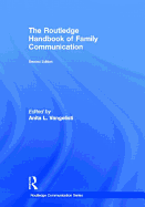 The Routledge Handbook of Family Communication