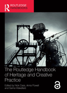 The Routledge Handbook of Heritage and Creative Practice