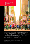 The Routledge Handbook of Heritage Language Education: From Innovation to Program Building