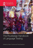 The Routledge Handbook of Language Testing