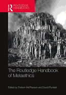 The Routledge Handbook of Metaethics