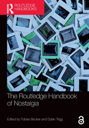 The Routledge Handbook of Nostalgia