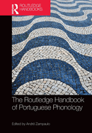 The Routledge Handbook of Portuguese Phonology