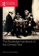 The Routledge Handbook of the Crimean War