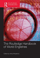 The Routledge Handbook of World Englishes