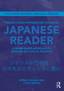 The Routledge Intermediate to Advanced Japanese Reader: A Genre-Based Approach to Reading as a Social Practice