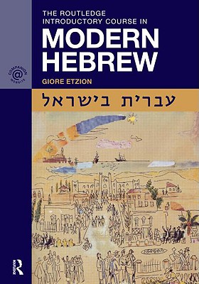 The Routledge Introductory Course in Modern Hebrew - Etzion, Giore