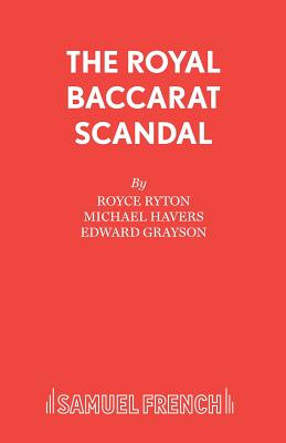 The Royal Baccarat Scandal - Ryton, Royce, and Grayson, Edward (Original Author)