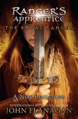 The Royal Ranger: A New Beginning - Flanagan, John