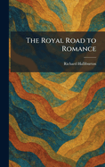 The Royal Road to Romance