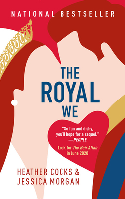 The Royal We - Cocks, Heather, and Morgan, Jessica