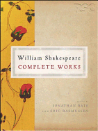 The Rsc Shakespeare: The Complete Works: The Complete Works