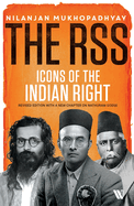 The RSS: Icons of the Indian Right