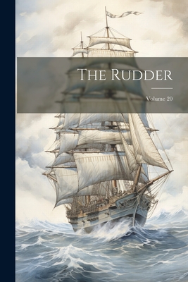 The Rudder; Volume 20 - Anonymous