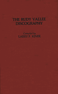 The Rudy Vallee Discography