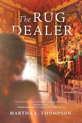 The Rug Dealer - Thompson, Martha L