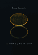 The Ruins of Nostalgia