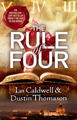 The Rule Of Four - Thomason, Dustin, and Caldwell, Ian