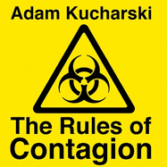 The Rules of Contagion: Why Things Spread - and Why They Stop
