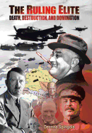 The Ruling Elite: Death, Destruction, and Domination
