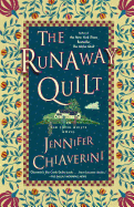The Runaway Quilt: An Elm Creek Quilts Novel
