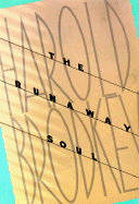 The Runaway Soul