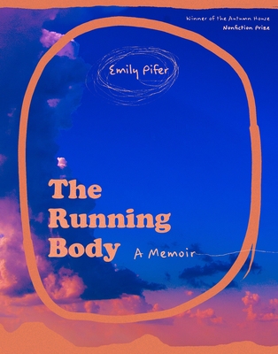The Running Body - Pifer, Emily