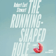 The Running-Shaped Hole: A Memoir