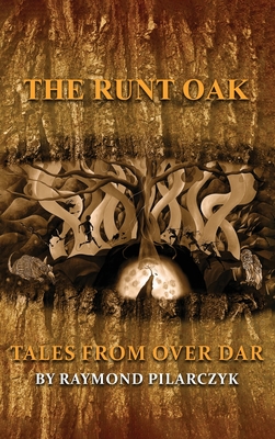 The Runt Oak - Pilarczyk, Raymond