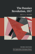The Russian Revolution, 1917