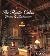 The Rustic Cabin: Design & Architecture